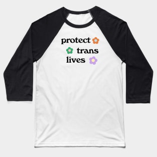 Protect Trans Lives Baseball T-Shirt